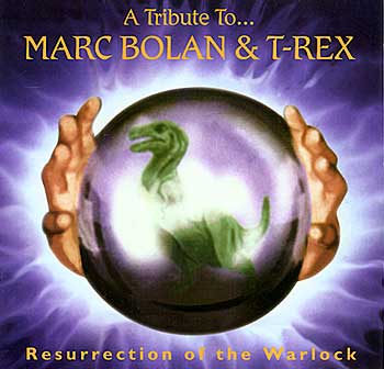 RESURRECTION OF THE WARLOCK: A Tribute to Marc Bolan & T. Rex